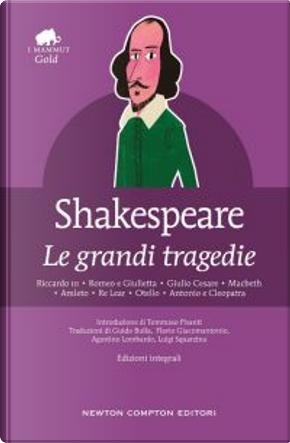 Le grandi tragedie by William Shakespeare