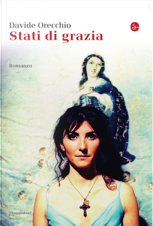 Stati di grazia by Davide Orecchio