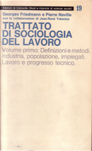 Trattatto di sociologia del lavoro by Georges Friedmann, Pierre Naville