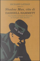 Shadow man, vita di Dashiell Hammett by Richard Layman