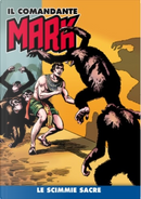 Il Comandante Mark - Cronologica Integrale a Colori n. 106 by EsseGesse, Moreno Burattini