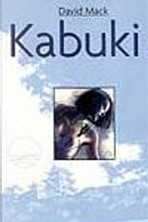 Kabuki vol.2 by David Mack