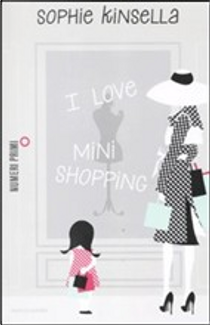 I love mini shopping by Sophie Kinsella