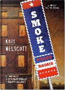 Smoke-Filled Rooms by Kris Nelscott