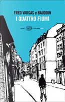 I quattro fiumi by Baudoin, Fred Vargas