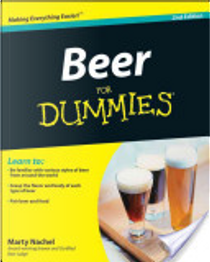 Beer For Dummies by Marty Nachel, Steve Ettlinger