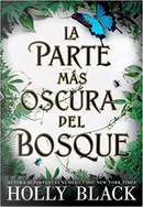La parte más oscura del bosque by Holly Black