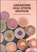 Laboratorio delle attività artistiche by Marylyn Cropley