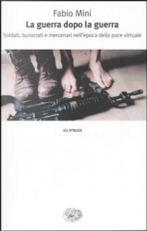 La guerra dopo la guerra by Fabio Mini