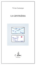 La gentilèssa by Vivian Lamarque