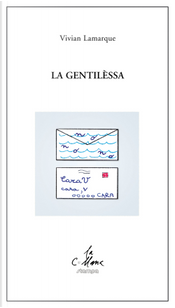 La gentilèssa by Vivian Lamarque