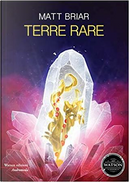 Terre rare by Matt Briar