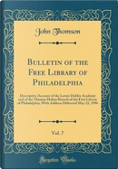 Bulletin of the Free Library of Philadelphia, Vol. 7 by John Thomson