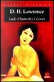 Lady Chatterley's lover by D. H. Lawrence