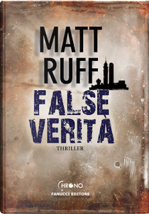 False verità by Matt Ruff