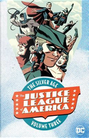 Justice League of America the Silver Age 3 by Gardner F. Fox