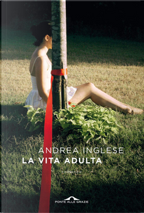 La vita adulta by Andrea Inglese