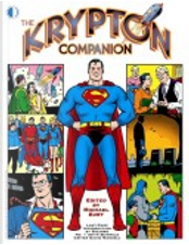 The Krypton Companion by Curt Swan, Michael Eury, Murphy Anderson, Neal Adams The Krypton Companion by Curt Swan, Michael Eury, Murphy Anderson, Neal Adams