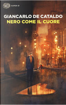 Nero come il cuore by Giancarlo De Cataldo