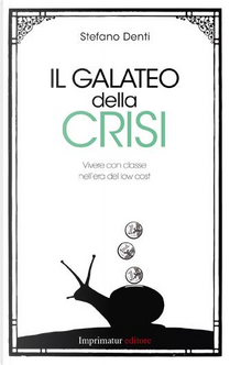 Il galateo della crisi by Stefano Denti