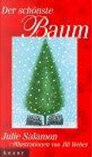 Der schönste Baum. Eine Weihnachtsgeschichte. by Jill Weber, Julie Salamon