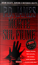 Morte sul fiume by P. D. James