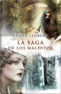 La saga de los malditos by Chufo Llorens