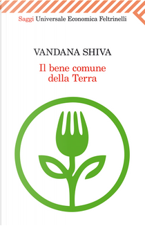 Il bene comune della terra by Vandana Shiva