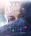 What Light by Jay Asher