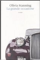 La grande occasione by Olivia Manning