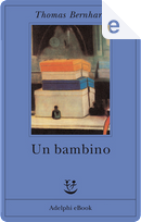 Un bambino by Thomas Bernhard