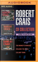 The Monkey's Raincoat / Stalking the Angel / Lullaby Town by Robert Crais
