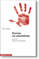Discorso sul colonialismo by Aime Cesaire
