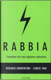 Rabbia. L'emozione che non sappiamo controllare by Cinzia Tani, Rosario Sorrentino
