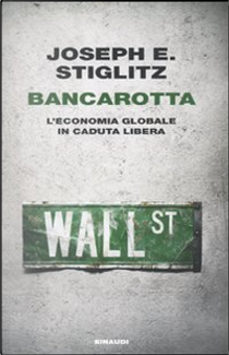 Bancarotta by Joseph E. Stiglitz