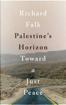 Palestine's Horizon by Richard Falk