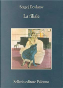 La filiale by Sergej Dovlatov