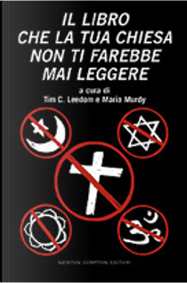 Il libro che la tua chiesa non ti farebbe mai leggere