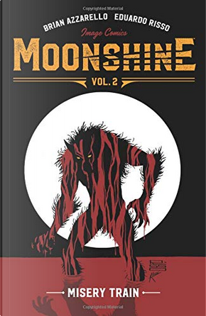 Moonshine, Vol. 2 by Brian Azzarello