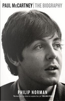 Paul Mccartney. the biography by Philip Norman