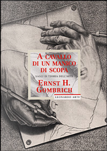 A cavallo di un manico di scopa by Ernst Hans Gombrich