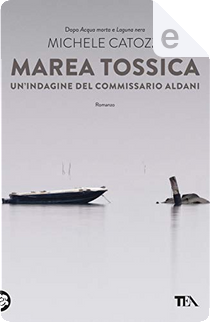 Marea tossica by Michele Catozzi