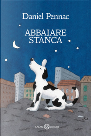 Abbaiare stanca by Daniel Pennac