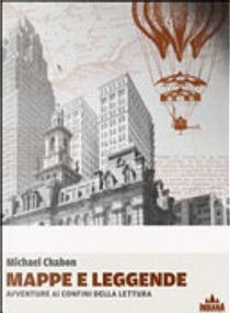 Mappe e leggende by Michael Chabon