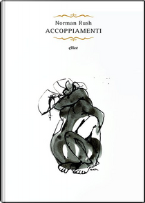 Accoppiamenti by Norman Rush