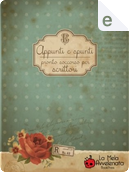 Appunti e spunti by Alexia Bianchini, Daniela Barisone, Luigi Milani, Viola Lodato