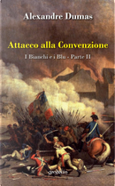 Attacco alla Convenzione by Alexandre Dumas