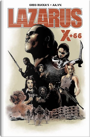 Lazarus X+66 by Aaron Duran, Eric Trautmann, Greg Rucka, Neal Bailey