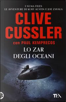 Lo zar degli oceani by Clive Cussler, Paul Kemprecos