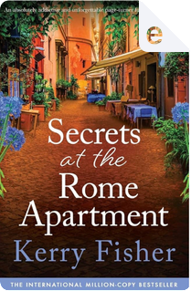Secrets at the Rome Apartment by Kerry Fisher